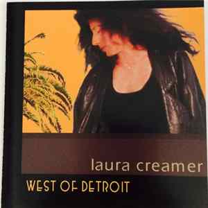 Laura Creamer - West Of Detroit flac