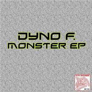 Dyno F. - Monster EP flac