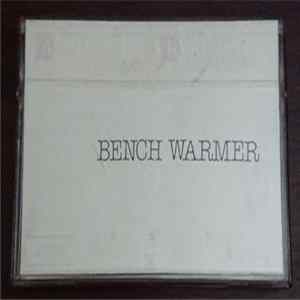 Bench Warmer - Bench Warmer flac