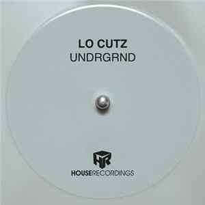 Lo Cutz - Undrgrnd flac