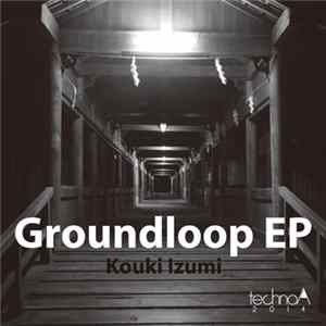 Kouki Izumi - Groundloop EP flac