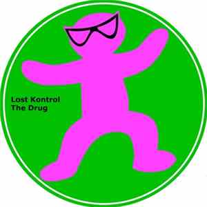 Lost Kontrol - The Drug flac