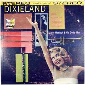 Matty Matlock & His Dixie-Men - Dixieland flac