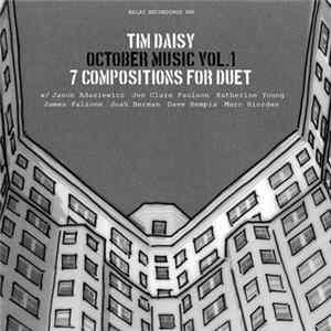 Tim Daisy - October Music Vol. 1 - 7 Compositions For Duet flac