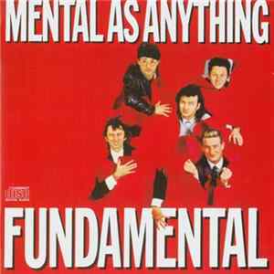 Mental As Anything - Fundamental As Anything flac