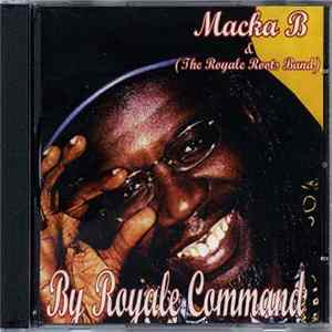 Macka B & The Royale Roots Band - By Royale Command flac
