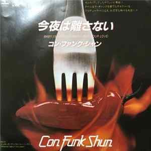 Con Funk Shun - Baby, I'm Hooked (Right Into Your Love) flac
