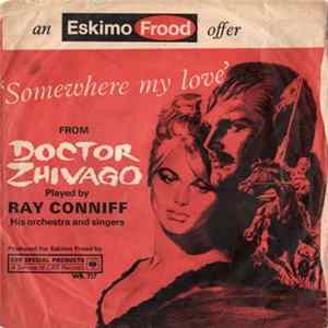 Ray Conniff His Orchestra And Singers / Percy Faith And His Orchestra - Doctor Zhivago / Camelot flac