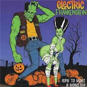 Electric Frankenstein - How To Make A Monster flac