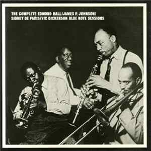 Edmond Hall / James P. Johnson / Sidney De Paris / Vic Dickenson - The Complete Edmond Hall / James P. Johnson / Sidney De Paris / Vic Dickenson Blue Note Sessions flac