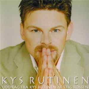 Stig Rossen - Kys Rutinen flac