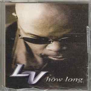 LV - How Long flac