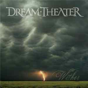 Dream Theater - Wither flac