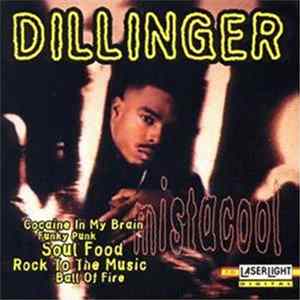 Dillinger - Mistacool flac
