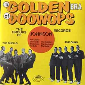 Various - The Golden Era Of Doowops: The Groups Of Johnson Records flac