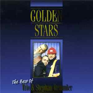 Trio & Stephan Remmler - Golden Stars - The Best Of Trio & Stephan Remmler flac