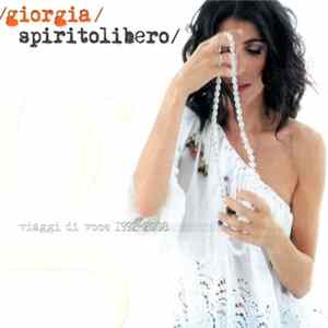 Giorgia - Spirito Libero (Viaggi Di Voce 1992-2008) flac