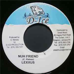 Lexxus - Nuh Friend flac