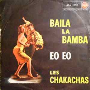 Les Chakachas - Baila La Bamba / Eo Eo flac