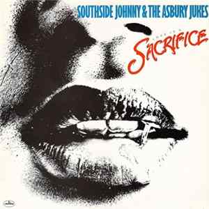 Southside Johnny & The Asbury Jukes - Love Is A Sacrifice flac
