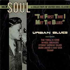 Various - Soul Shots Volume 7 - "The First Time I Met The Blues" (Urban Blues) flac
