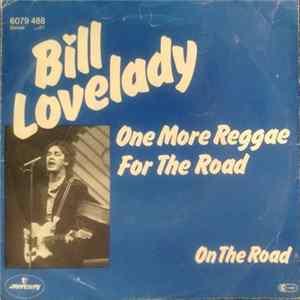 Bill Lovelady - One More Reggae For The Road flac