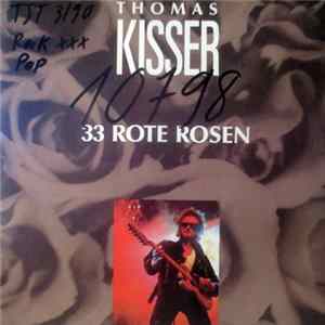 Thomas Kisser - 33 Rote Rosen flac