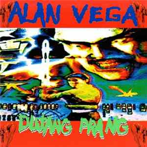 Alan Vega - Dujang Prang flac