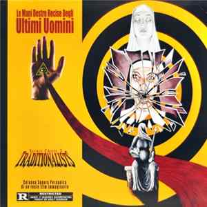 Secret Chiefs 3 : Traditionalists - Le Mani Destre Recise Degli Ultimi Uomini - The Severed Right Hands Of The Last Men flac