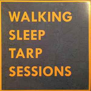 Walking Sleep - Tarp Sessions flac