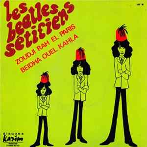 Les Beatles Sétifiens - Zoudji Rah El Paris flac