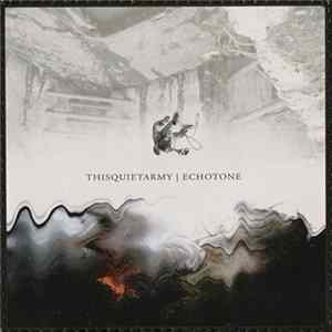Thisquietarmy - Echotone flac