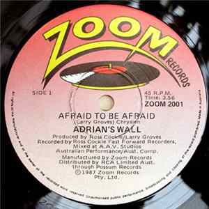 Adrian's Wall - Afraid To Be Afraid flac