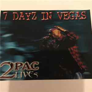 2Pac - 7 Days In Vegas - 2Pac Lives flac