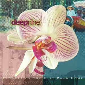 Deepnine - Flowers On The Dirt Road Home flac