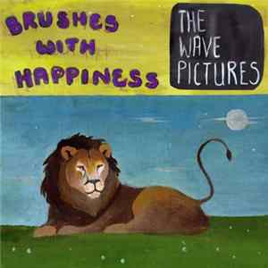 The Wave Pictures - Brushes With Happiness flac