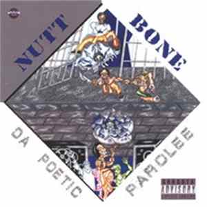 Nutt Bone Bastard - Da Poetic Parolee flac