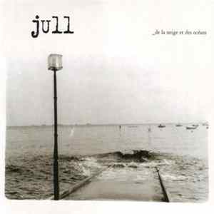 Jull - De La Neige Et Des Océans flac