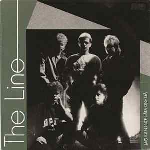 The Line - Jag Kan Inte Låta Dig Gå flac