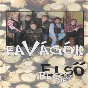 Favágók - Első Reccsenet flac