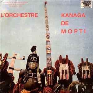 L'Orchestre Kanaga De Mopti - L'Orchestre Kanaga De Mopti flac