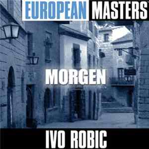 Ivo Robic - European Masters - Morgen flac