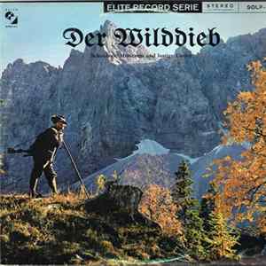 Das Grossner-Duo, Loni Und Franzl, Die Edelweiss-Sänger - Der Wilddieb - Moritaten Und Lustige Lieder flac