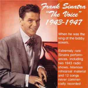 Frank Sinatra - The Voice 1943-1947 flac