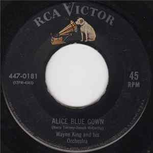 Wayne King And His Orchestra - Alice Blue Gown flac