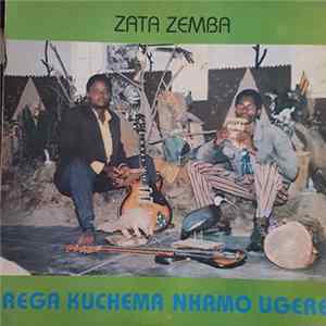 Zata Zemba - Rega Kuchema Nhamo Ugere flac