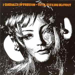 Fireballs Of Freedom - Total Fucking Blowout flac