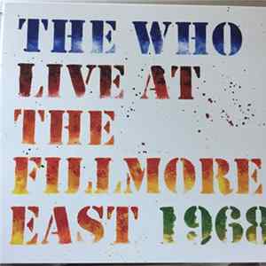 The Who - Live At The Fillmore East 1968 flac