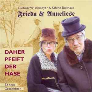 Frieda & Anneliese - Daher Pfeift Der Hase flac