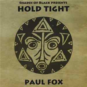 Paul Fox - Hold Tight flac